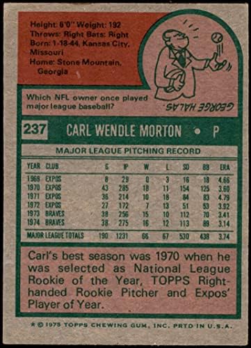 1975 Topps 237 קרל מורטון אטלנטה בראבס VG/Ex Braves
